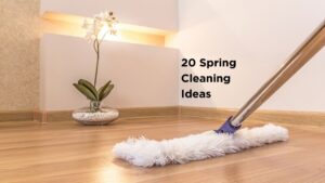 Spring Cleaning Ideas